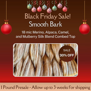 Black Friday Sale! 30% OFF Smooth Bark 18 micron Superfine Merino, Alpaca, Baby Camel, Mulberry Silk - 1 Pound Presale - Please allow up to 3 weeks for shipping