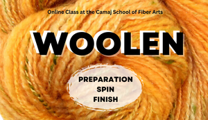 SPIN, PREP AND FINISH WOOLEN SPUN YARN online class Camaj School of Fiber Arts