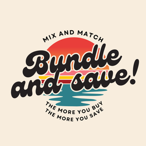 MIX AND MATCH AND SAVE!