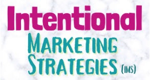 INTENTIONAL MARKETING STRATEGIES ONLINE COURSE
