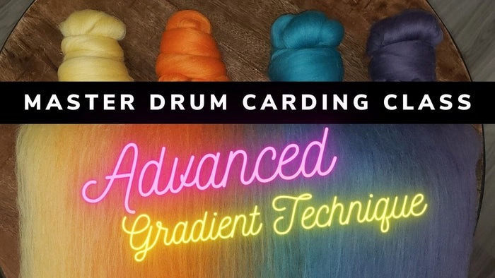 Master Drum Carding Class - Advanced Gradient Technique  + How to Spin Multiple Style Yarns from One Batt